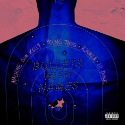 Machine Gun Kelly Ft. Young Thug, RJ & Lil Duke - Bullets With Names